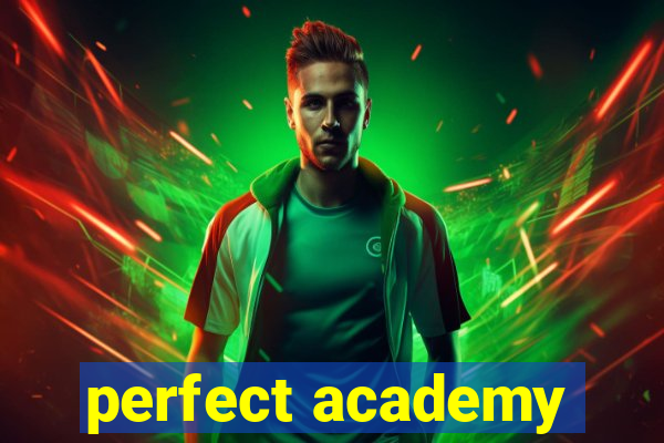 perfect academy